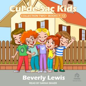 CuldeSac Kids Collection Two, Beverly Lewis
