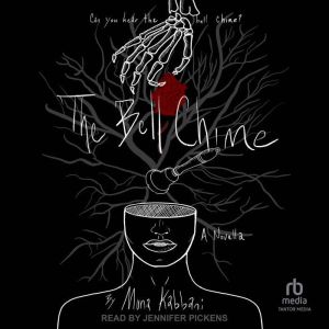 The Bell Chime: A Novella