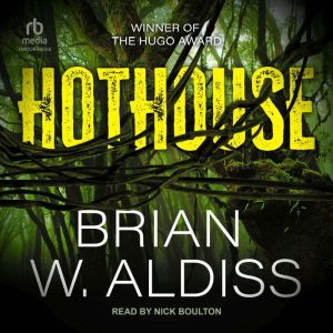 Hothouse, Brian W. Aldiss