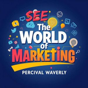 See the World of Marketing: A Fresh Perspective Awaits: Dive into Marketing Insights! Experience engaging audio lessons for en