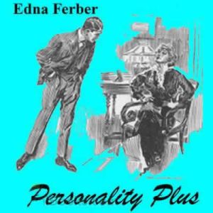 Personality Plus, Edna Ferber