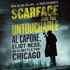 Scarface and the Untouchable, Max Allan Collins