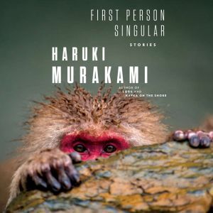 First Person Singular Stories, Haruki Murakami