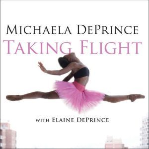 Taking Flight, Elaine DePrince