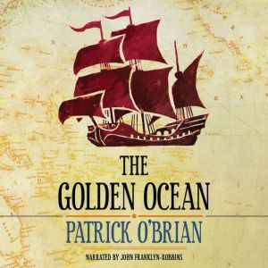The Golden Ocean, Patrick OBrian