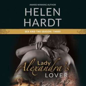 Lady Alexandras Lover, Helen Hardt