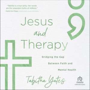 Jesus and Therapy, Tabitha Yates