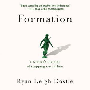 Formation, Ryan Leigh Dostie