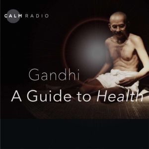 A Guide To Health, Mahatma Gandhi