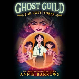 The Lost Three, Annie Barrows