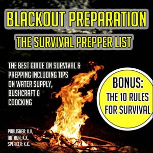 Blackout Preparation The Survival Pr..., K.K.