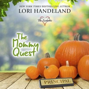 Mommy Quest, The, Lori Handeland