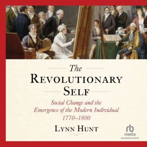 The Revolutionary Self, Lynn Hunt