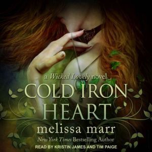 Cold Iron Heart: A Wicked Lovely Novel, Melissa Marr