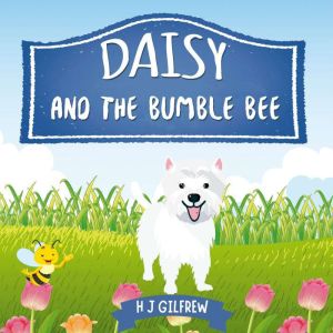 Daisy And The Bumblebee, H J Gilfrew