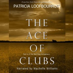 The Ace of Clubs, Patricia Loofbourrow