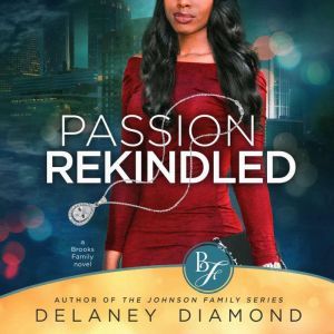 Passion Rekindled Brooks Family, Boo..., Delaney Diamond