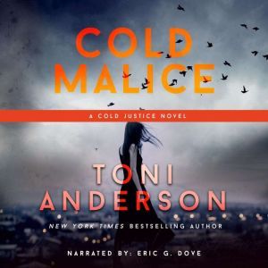 Cold Malice, Toni Anderson