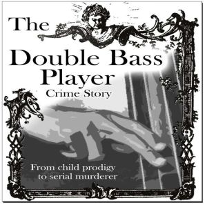 The Double Bass Player, Adrian Thome