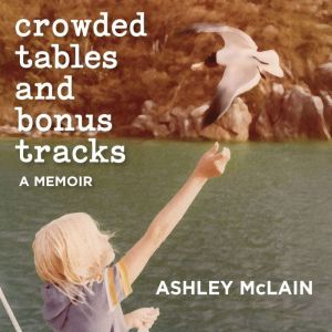 Crowded Tables and Bonus Tracks, Ashley McLain