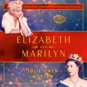 Elizabeth and Marilyn, Julie Owen Moylan