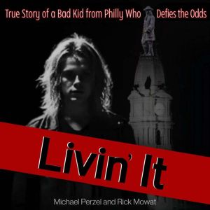 Livin It, Michael Perzel