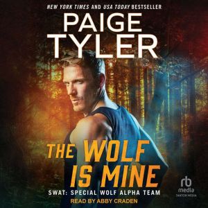 The Wolf Is Mine, Paige Tyler