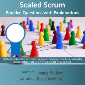 Scaled Scrum Practice Questions with..., Jimmy Mathew