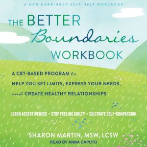 The Better Boundaries Workbook, MSW Martin