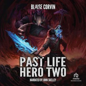 Past Life Hero 2, Blaise Corvin