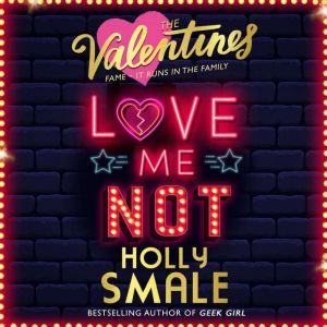 Love Me Not, Holly Smale
