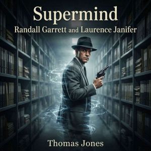 Supermind, Randall Garrett