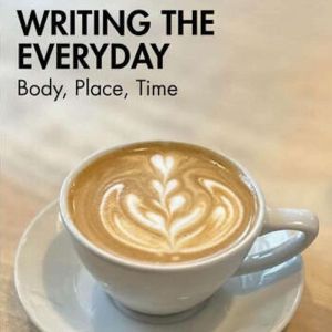 Writing the Everyday, Jonathan Wyatt