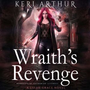 Wraiths Revenge, Keri Arthur