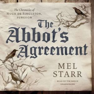 The Abbots Agreement, Mel Starr