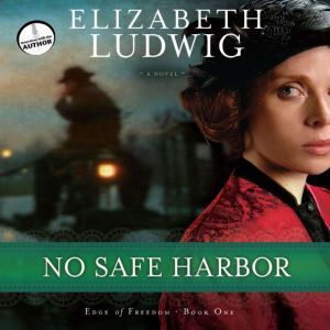 No Safe Harbor, Elizabeth Ludwig