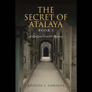 The Secret of Atalaya: Book 1