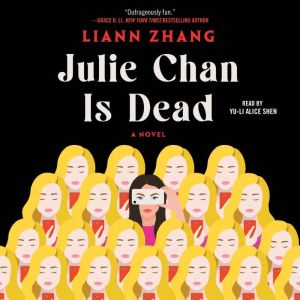 Julie Chan Is Dead, Liann Zhang