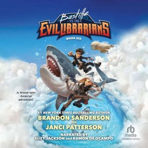 Bastille vs. the Evil Librarians, Brandon Sanderson