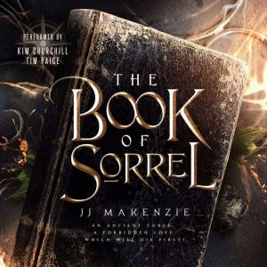 The Book of Sorrel, JJ Makenzie