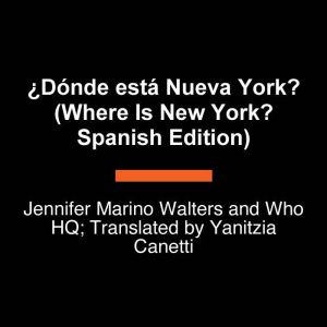 Donde esta Nueva York? Where Is New..., Jennifer Marino Walters
