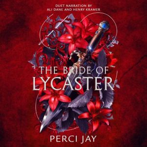 The Bride of Lycaster, Perci Jay