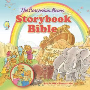 The Berenstain Bears Storybook Bible, Jan & Mike Berenstain