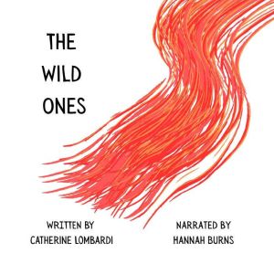 The Wild Ones, Catherine Lombardi
