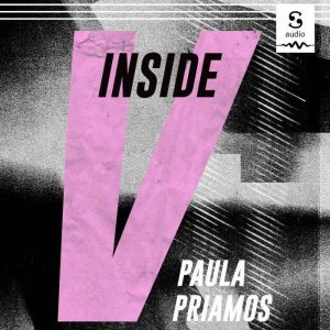 Inside V, Paula Priamos