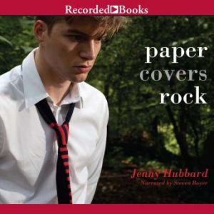 Paper Covers Rock, Jenny Hubbard