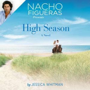 Nacho Figueras Presents High Season, Jessica Whitman