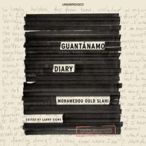 Guantnamo Diary, Mohamedou Ould Slahi