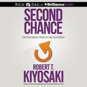 Second Chance, Robert T. Kiyosaki