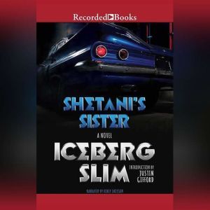 Shetanis Sister, Iceberg Slim